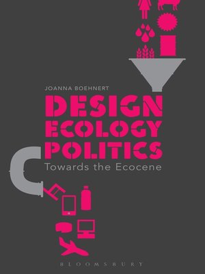 cover image of Design, Ecology, Politics